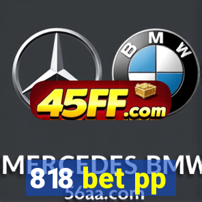 818 bet pp